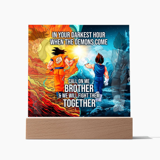 Call on Me Brother Acrylic Plaque Gift with or without LIGHT UP LED Base