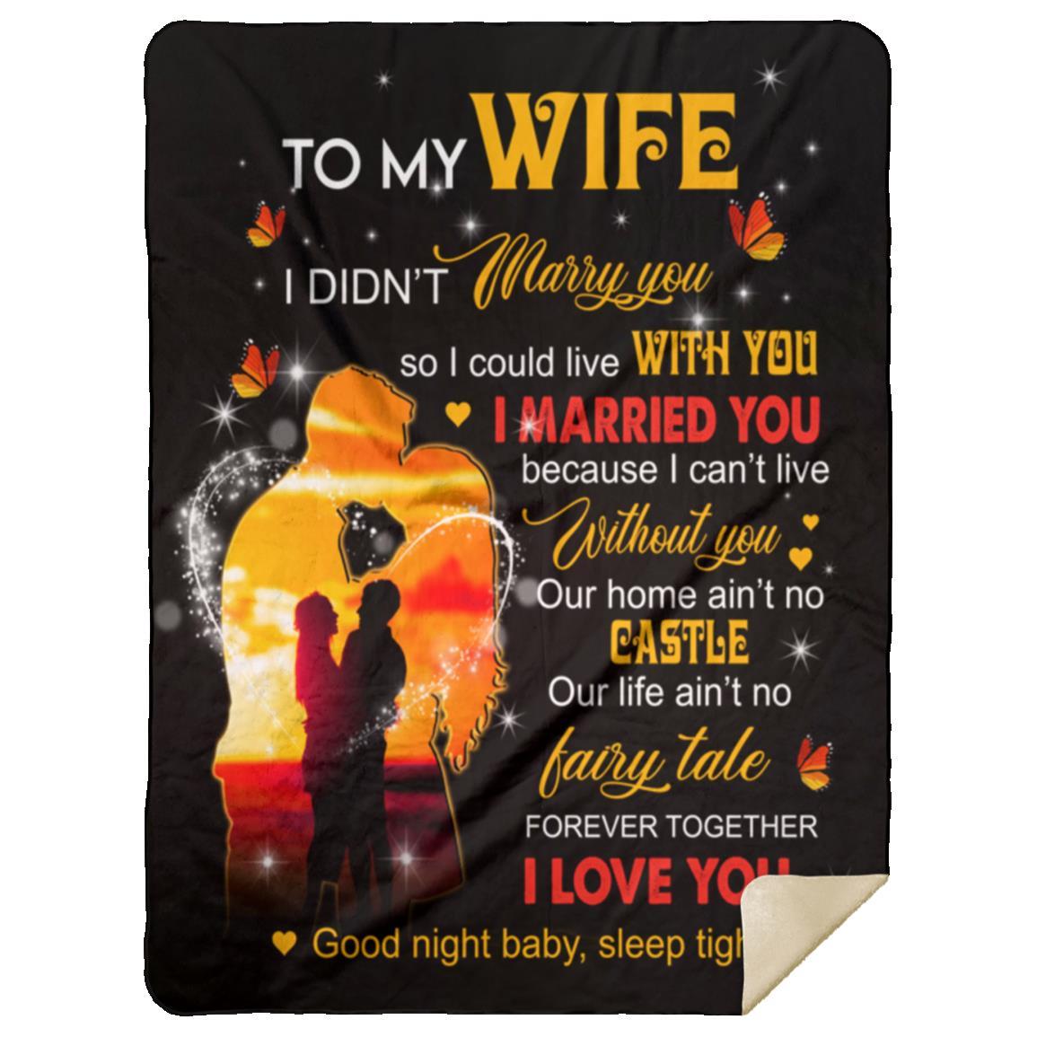 To My Wife | Forever Together I Love You Always BLANKET - LIMITED EDITION