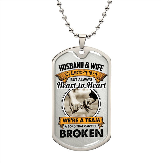 HUSBAND & WIFE TOGETHER IN LIFE DOG TAG | ONE FOR EACH OF YOU!