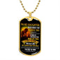 TO MY DAUGHTER NEVER FORGET DOG TAG 2023 LIMITED EDITION