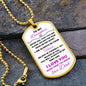 To My Daughter | Dog Tag | Near or Far Love Dad