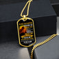 TO MY DAUGHTER NEVER FORGET DOG TAG 2023 LIMITED EDITION