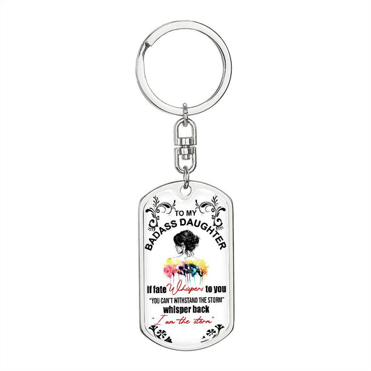 To My Badass Daughter Key Chain [LIMITED STOCKS REMAIN]