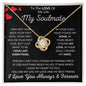 To the love of my life my Soulmate | Missing Piece Limited Edition 2023