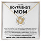 To My Boyfriends Mom | Amazing Man Amazing Mother