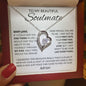 TO MY BEAUTIFUL SOULMATE | PERSONALIZED | LOVE YOU ALWAYS