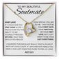 TO MY BEAUTIFUL SOULMATE | PERSONALIZED | LOVE YOU ALWAYS