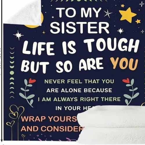 To My Sister - You Got This - FREE SHIPPING QUEEN SIZE