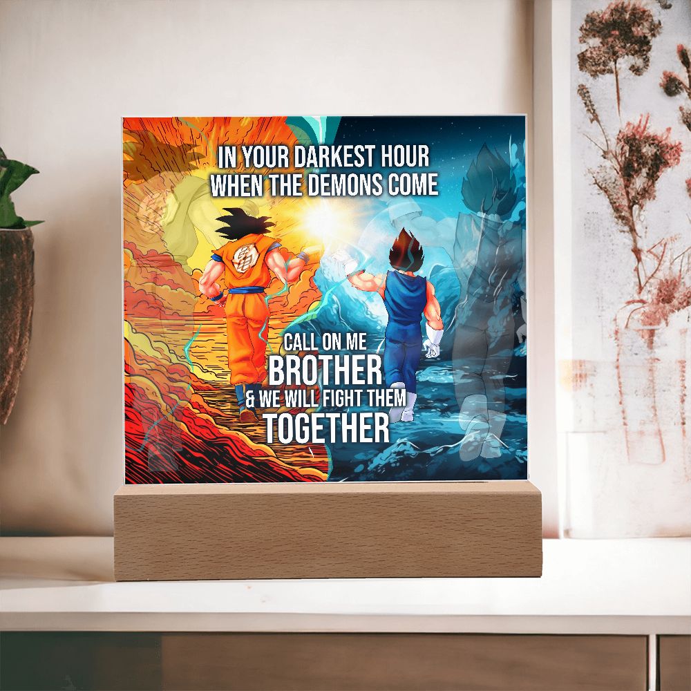 Call on Me Brother Acrylic Plaque Gift with or without LIGHT UP LED Base