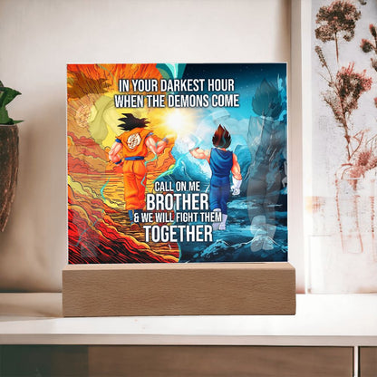 Call on Me Brother Acrylic Plaque Gift with or without LIGHT UP LED Base