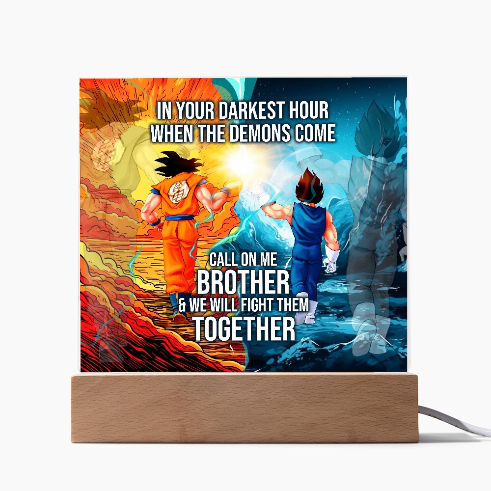 Call on Me Brother Acrylic Plaque Gift with or without LIGHT UP LED Base