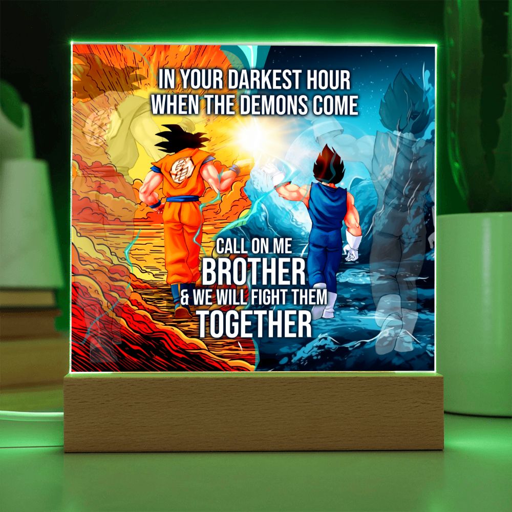 Call on Me Brother Acrylic Plaque Gift with or without LIGHT UP LED Base