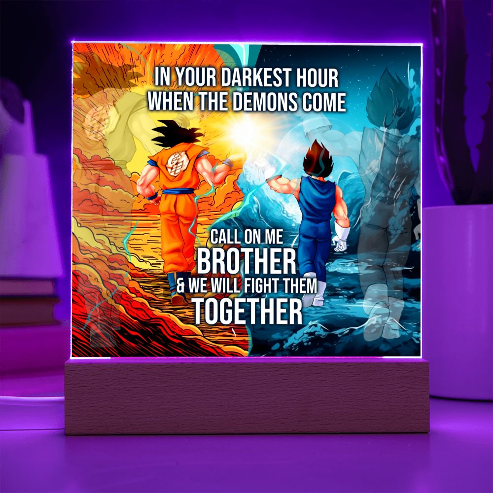 Call on Me Brother Acrylic Plaque Gift with or without LIGHT UP LED Base