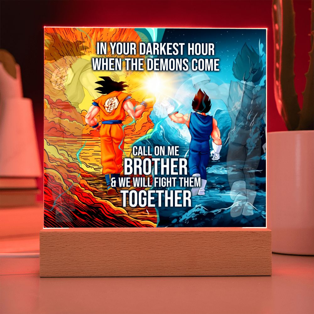 Call on Me Brother Acrylic Plaque Gift with or without LIGHT UP LED Base