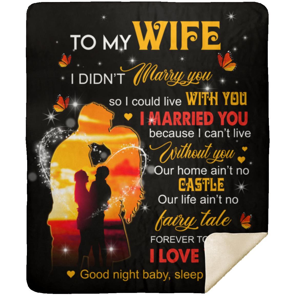 To My Wife | Forever Together I Love You Always BLANKET - LIMITED EDITION