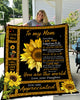 To My Mom | Luxurious Sunflower Blanket | Always Love You Gift For Mother's Day, Birthday