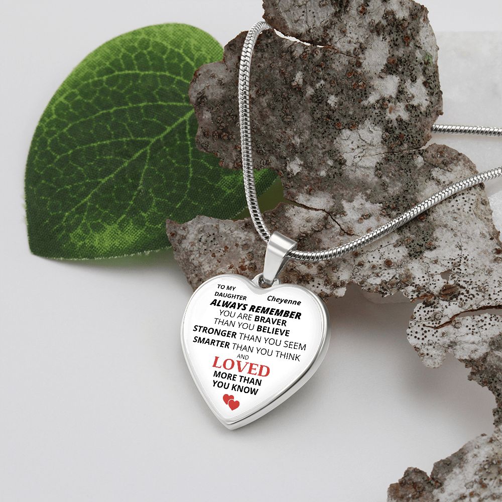 Personalized To My Daughter Heart Pendant -  Braver, Stronger Smarter