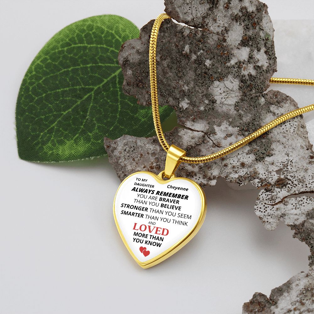 Personalized To My Daughter Heart Pendant -  Braver, Stronger Smarter
