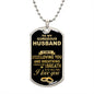 To My gorgeous Husband | Personalized Dog Tag [FREE SHIPPING ENDS 02/07//23]