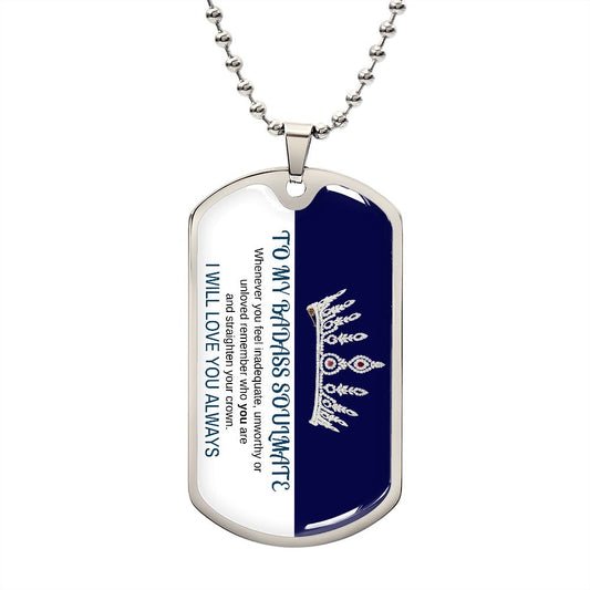 To my Badass Soulmate | Dog Tag necklace