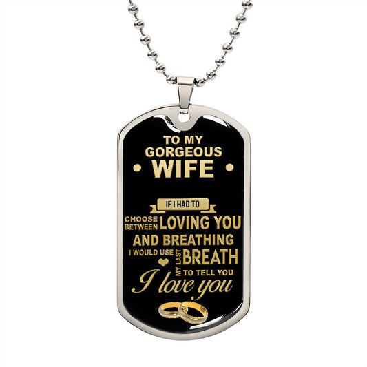 To My Gorgeous Wife | Personalized Dog Tag
