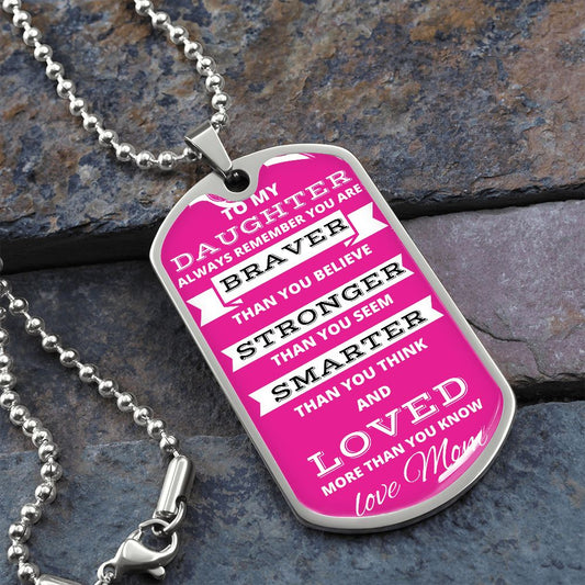 To my Daughter | Braver Stronger Smarter | Love Mom