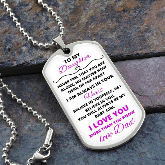 To My Daughter | Dog Tag | Near or Far Love Dad