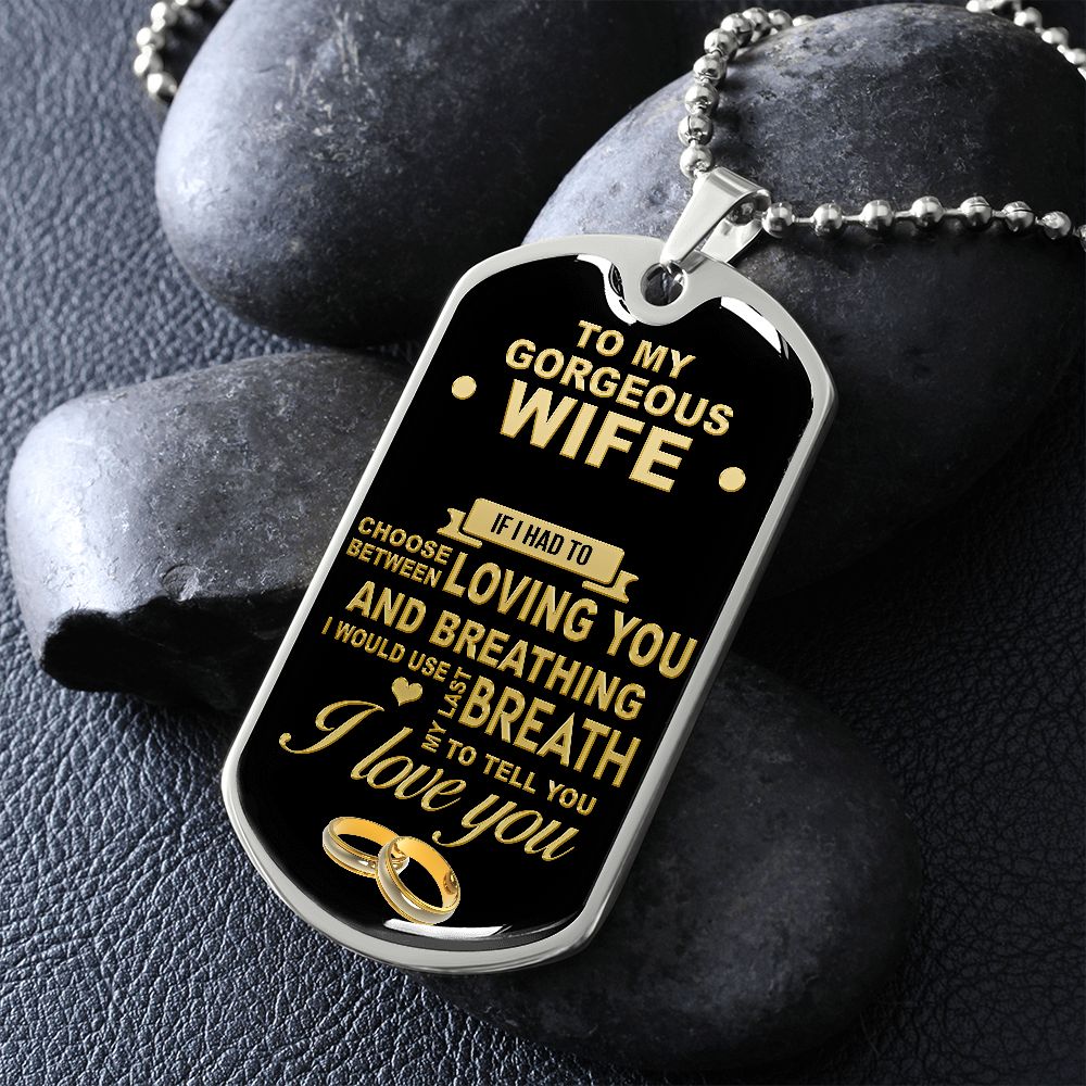 To My Gorgeous Wife | Personalized Dog Tag