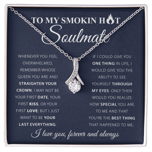 To My Smoking Hot Soulmate - Alluring Beauty Neckalce