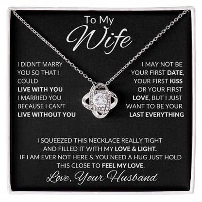 To My Wife - I want to be your last everything