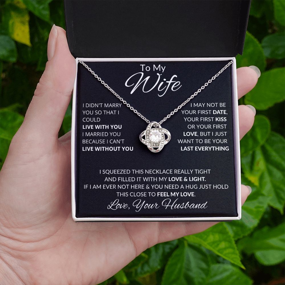 To My Wife - I want to be your last everything