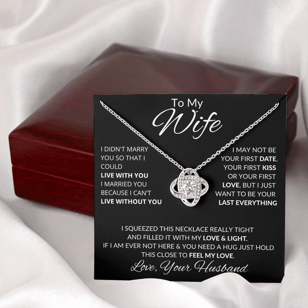 To My Wife - I want to be your last everything