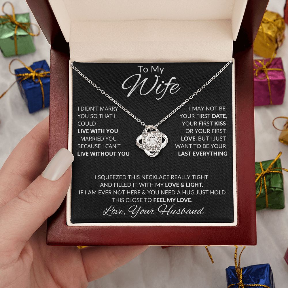 To My Wife - I want to be your last everything