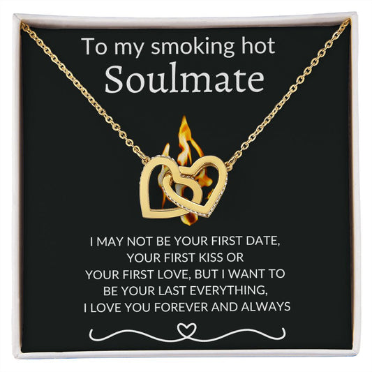 TO MY SMOKING HOT SOULMATE | GOLD INTERLOCKED HEARTS FOREVER