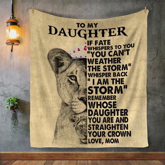 TO MY DAUGHTER | UNSTOPPABLE LIONESS BLANKET LOVE MOM GIFT FOR DAUGHTER BIRTHDAY thick sherpa blanket